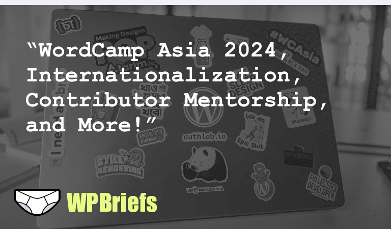 WordCamp Asia 2024 in Taipei, call for speakers open. Learn about WordPress internationalization and localization in new video. WordCamp US 2023 schedule released. Contributor mentorship discussed in another video. Blind developer finds freedom in WordPress community.