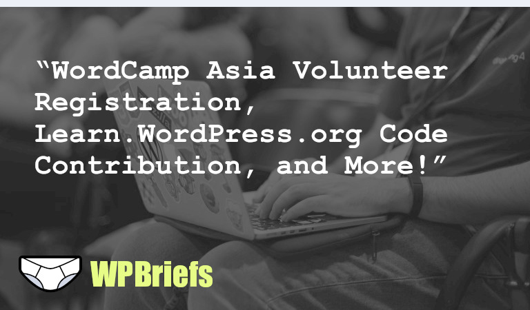 Volunteer registrations open for WordCamp Asia 2024! Plus, learn how to contribute to Learn.WordPress.org with code and review the Weekly WordPress Vulnerability Report. Discover methods for building a block theme, join bug scrub sessions for WordPress 6.4, explore the differences between MySQL 5.7 and 8.0, and find out about group.one's acquisition of popular WordPress plugins.