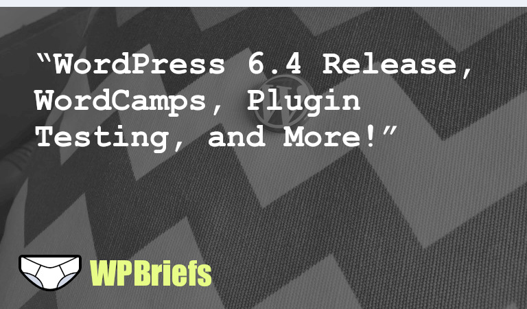 Exciting news in the WordPress community: WordPress 6.4 release, WordCamp memories, plugin testing with Chrome extension, vulnerability alert, and developer updates. Stay tuned for more!