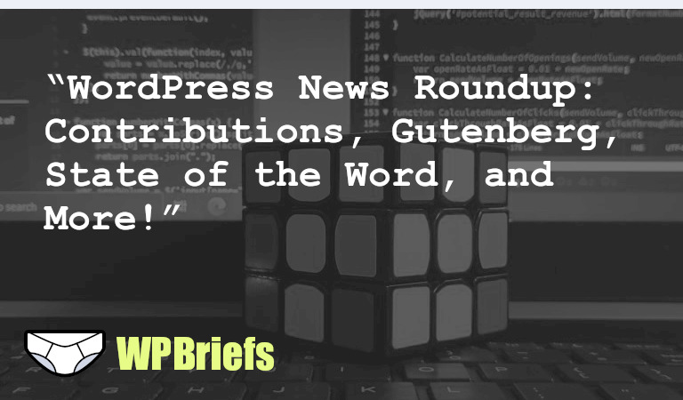 Welcome to WP Briefs, daily WordPress news in 3 minutes or less. In this episode, we cover the importance of contributing back to WordPress, an exclusive interview with the lead architect of Gutenberg, highlights from the State of the Word address, transitioning to block-based themes, a security issue affecting WordPress repository plugins, incredible media capabilities in the block editor, and the latest WooCommerce update. Tune in for all the details!