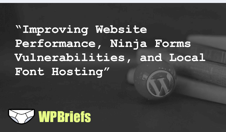 New WordPress TV video on website performance with caching, Ninja Forms plugin vulnerabilities, hosting fonts locally in WordPress, WordCamp US 2023 COVID precautions, concerns about Gutenberg's impact on developers, building custom styles for Separator block, NASA's beta website.