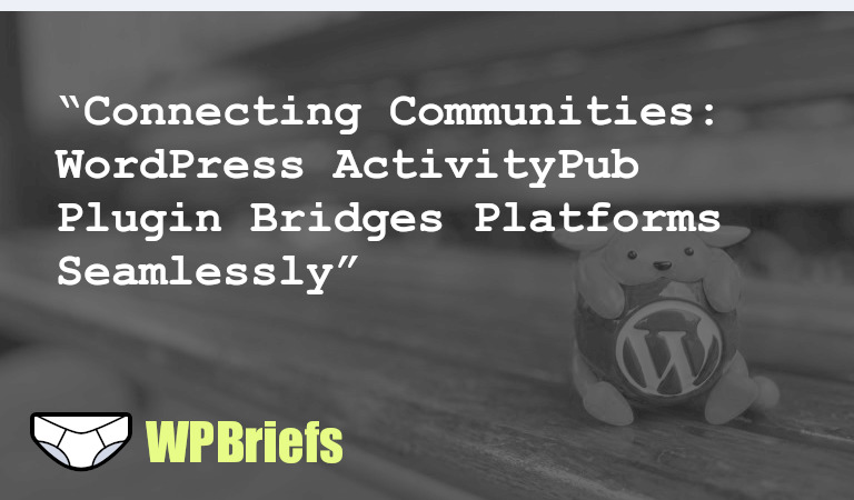 Discover how the WordPress ActivityPub Plugin bridges online communities, learn about WordPress's built-in HTTP functions, and find out why attachment pages will be disabled in the upcoming release of WordPress 6.4. Also, explore OMGIMG's image editor for WordPress sites and Patchstack's partnership with Cloudways for enhanced security scanning.