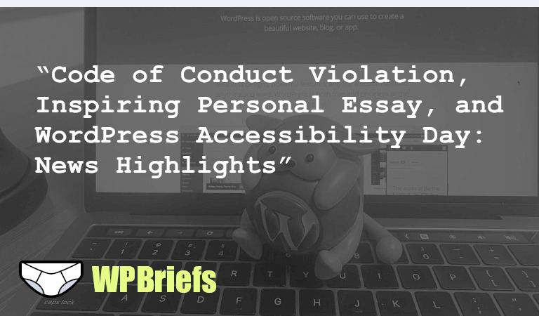 Check out the latest WordPress news: a Code of Conduct violation report, inspiring personal essay, video on Options API, WP Accessibility Day 2023, Cyber Resilience Act impact, and insights on block themes.